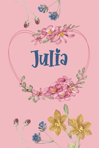Julia: Schönes Geschenk Notizbuch personalisiert mit Namen Julia, perfektes Geburtstag für Mädchen und Frauen 6x9 Zoll,110 Seiten von Independently published